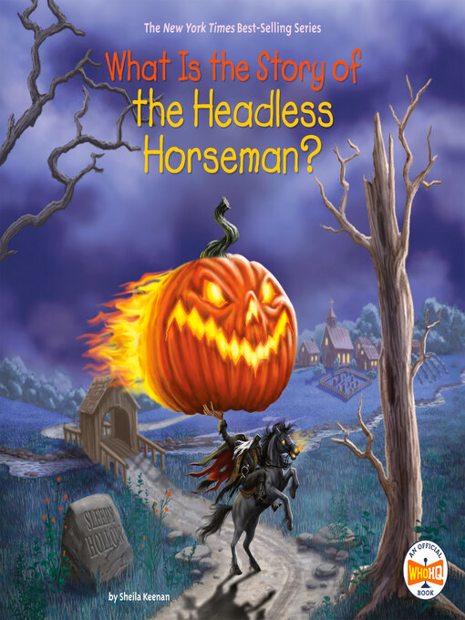Title details for What Is the Story of the Headless Horseman? by Sheila Keenan - Wait list